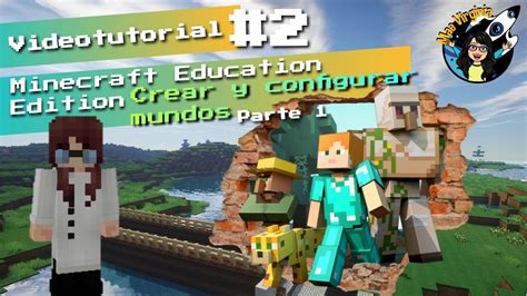 Crear Y Configurar Un Mundo En Minecraft Youtube