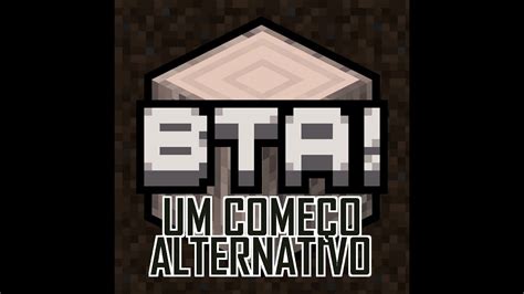 Minecraft BTA O Começo Alternativo YouTube