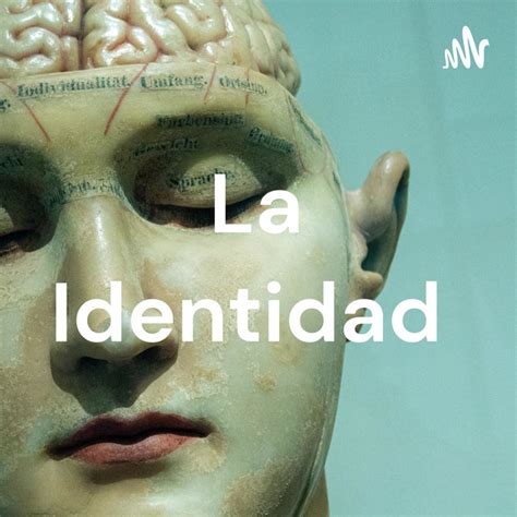 La Identidad Psicología Podcast on Spotify