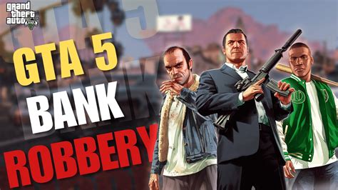 GTA 5 Bank Robbery Mission YouTube