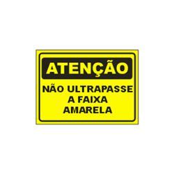 NÃO ULTRAPASSE A FAIXA AMARELA TECNODESIGN Comunicação Visual