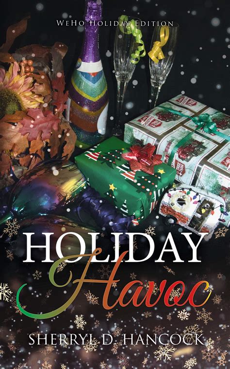 Holiday Havoc Weho Book 20 By Sherryl D Hancock Goodreads