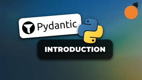 Pydantic Introduction Models Fields Constrained Types Validator Functions And Model Exports