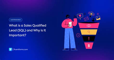 What Is A Sales Qualified Lead Sql And Why Is It Important Fluent Forms