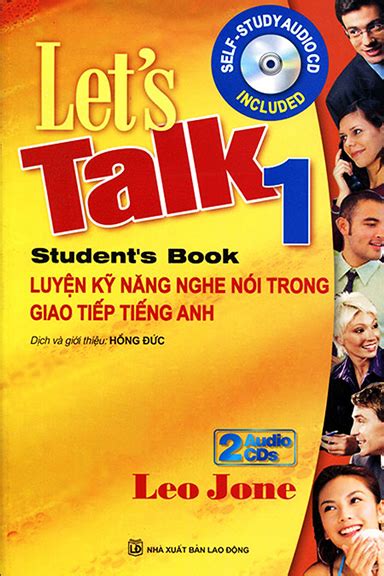 Luyện Kỹ Năng Nghe Nói Trong Giao Tiếp Tiếng Anh Let s Talk 1 NXB Lao