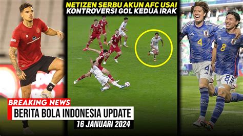 Netizen Serbu Akun Afc Usai Kontroversi Gol Kedua Irak Indonesia