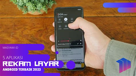 Aplikasi Perekam Layar Android Terbaik Masyawi Id