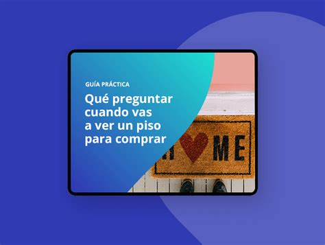 Ebook Qué preguntar cuando vas a ver un piso para comprar Fotocasa Life