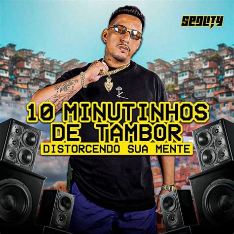 Stream Minutinhos De Tambor Distorcendo Sua Mente Dj Seduty