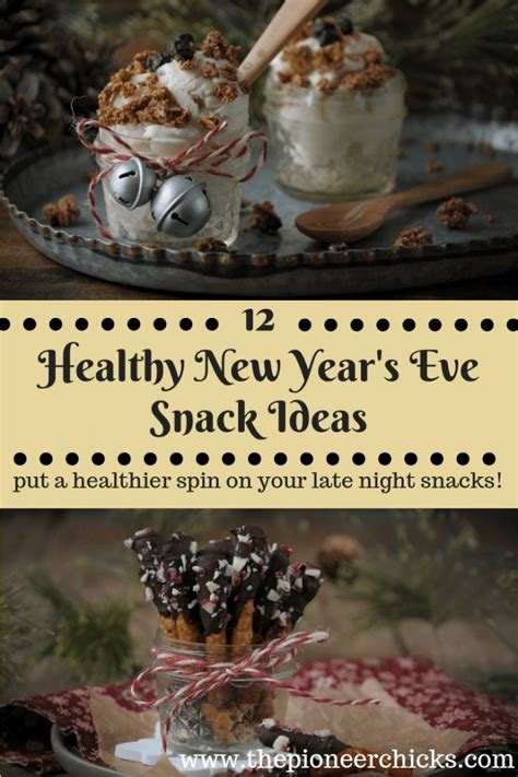 Healthy New Year S Eve Snack Ideas The Pioneer Chicks Recipe