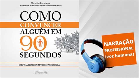 Audiobook Como Convencer Algu M Em Segundos Youtube