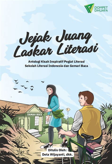 Jejak Juang Laskar Literasi Antologi Kisah Inspirasi Pegiat Literasi