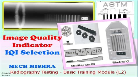 Image Quality Indicator Iqi Selection In Radiography Testing Youtube