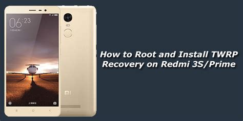 How To Root And Install Twrp Recovery On Redmi S Prime