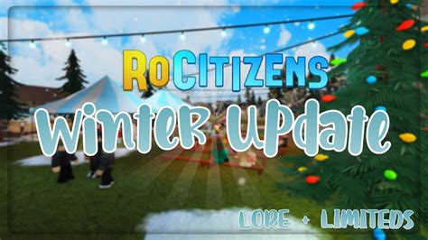 RoCitizens 2022 Winter Update Lore Limiteds YouTube