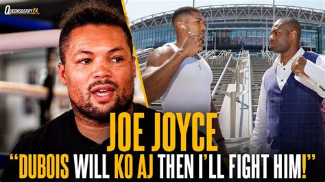 Dubois Will Ko Aj Then I Ll Fight Him Joe Joyce Plans World Title