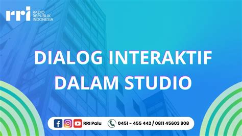 LIVE RRI PALU DIALOG INTERAKTIF DALAM STUDIO 16 NOVEMBER 2023 YouTube