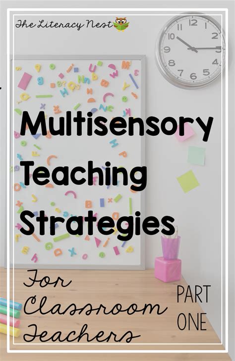 Multisensory Teaching Strategies In The Classroom Part One The