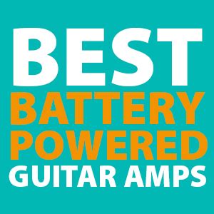 Best Battery Powered Guitar Amps - [ 2020 Rechargable Amplifier Guide ] -