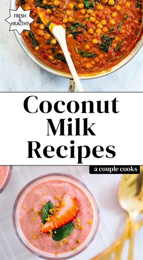 15 Coconut Milk Recipes To Use A Can Recipe Coconut Milk Recipes