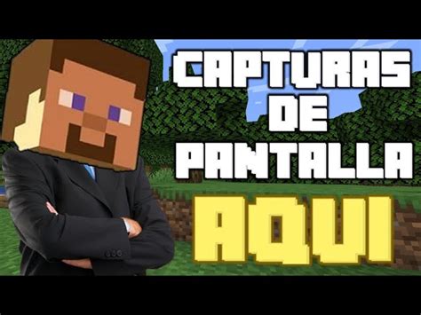 Descubre C Mo Ver Las Capturas De Pantalla De Minecraft F Cilmente