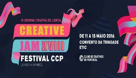 Festival Do CCP E IV Semana Criativa De Lisboa Ipressjournal