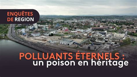 Polluants Ternels Un Poison En H Ritage En Replay Enqu Tes De