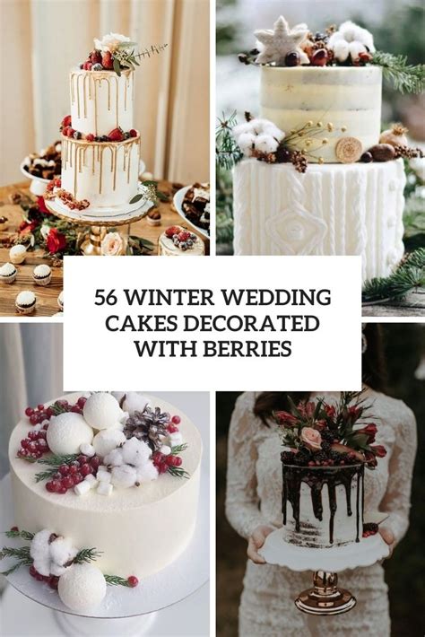 Winter Wedding Cakes Decorated With Berries Weddingomania