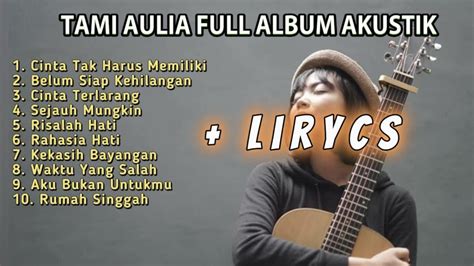 TAMI AULIA FULL ALBUM COVER AKUSTIK LIRIK YouTube