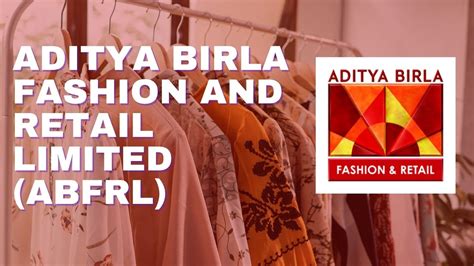 Aditya Birla Fashion And Retail Limited Abfrl Youtube