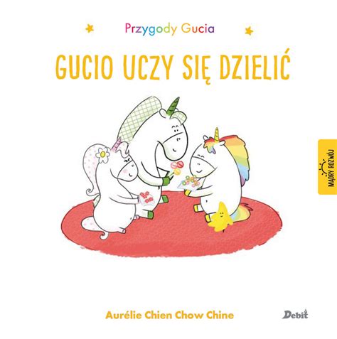 Przygody Gucia Gucio uczy się dzielić Chien Chow Chine Aurelie