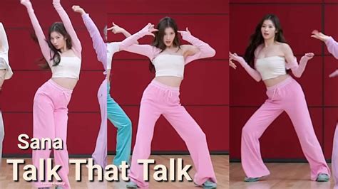 Twice Sana Fancam 트와이스 사나 Talk That Talk Dance Practice Youtube