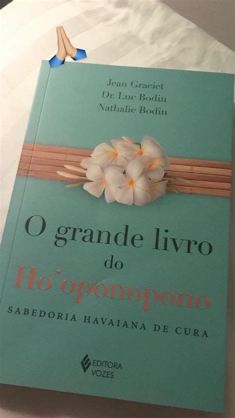 Grande Livro Do Ho Oponopono Sabedoria Havaiana De Cura