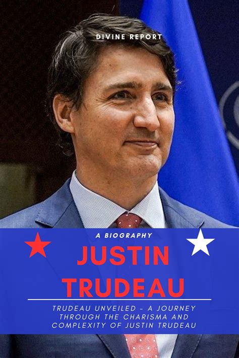 Justin Trudeau A Biography Trudeau Unveiled A Journey Through The