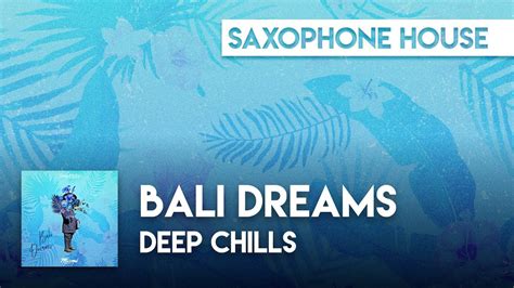 Deep Chills Bali Dreams YouTube