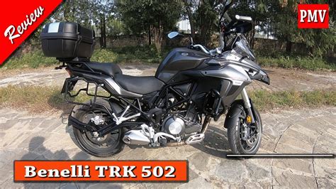 Benelli Trk 502 Touring Motorcycle Model 2019 Owners Review And Specifications Youtube