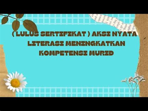 LULUS SERTIFIKAT AKSI NYATA LITERASI MENINGKATKAN KOMPETENSI MURID