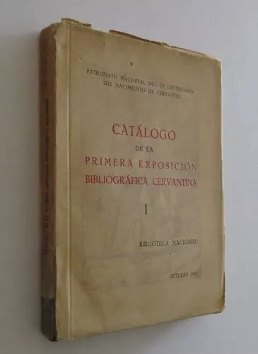 Cat Logo De Primera Exposici N Bibliogr Fica Cervantina Cuotas