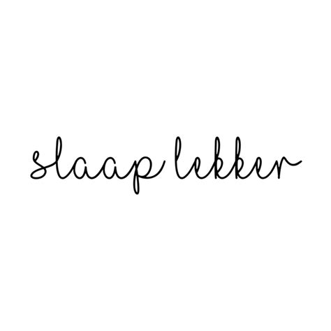 Slaap Lekker Quotes Crealicious Kids Ts Lifestyle