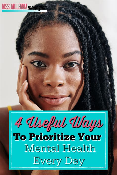 4 Useful Ways To Prioritize Your Mental Health Every Day