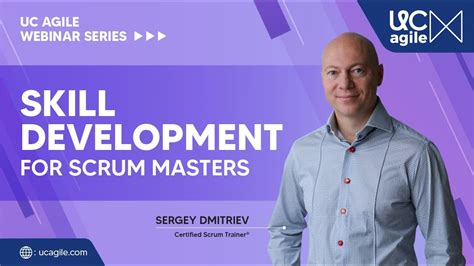 How Can Scrum Masters Develop Their Own Skills Uc Agile Webinar