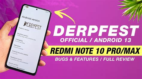 DerpFest 13 Official For Redmi Note 10 Pro Max Android 13 Bugs