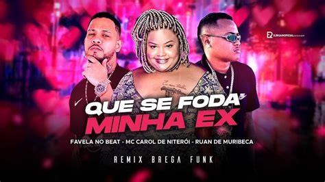 Ruan De Muribeca Favela No Beat E Mc Carol De Niter I Que Se F D