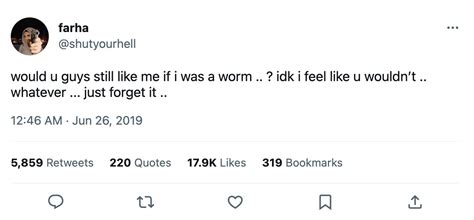 The Would You Still Love Me If I Was A Worm Meme Explained