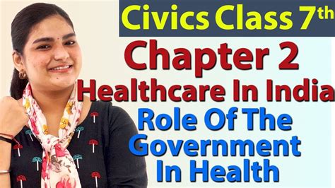 Healthcare In India Ch 2 Role Of The Government In Health Civics