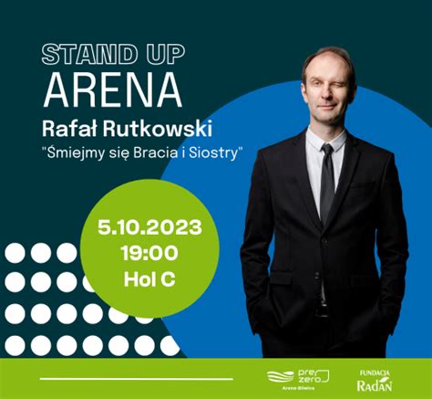 Stand Up Arena Rafa Rutkowski Miejmy Si Bracia I Siostry