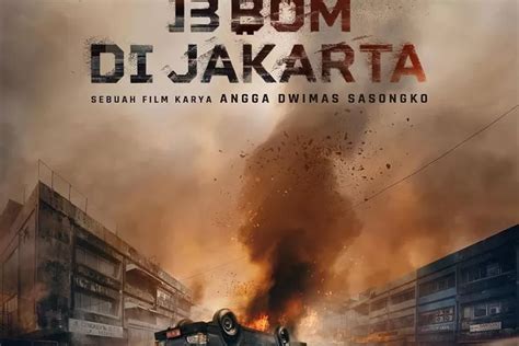 Terinspirasi Kejadian Pengeboman Di Tangerang 2015 Cek Jadwal Tayang