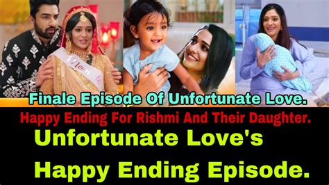 How Unfortunate Love Finally Ends The Last And Happy Ending Of