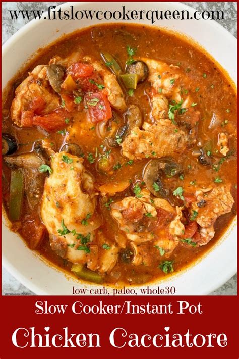 Pin1 Slow Cookerinstant Pot Chicken Cacciatore Low Carb Paleo Whole30 Fit Slow Cooker Queen