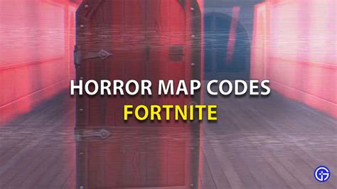 Fortnite Best Horror Maps Codes List August 2023 Gamer Tweak